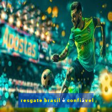 resgate brasil é confiável