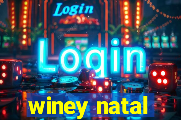 winey natal