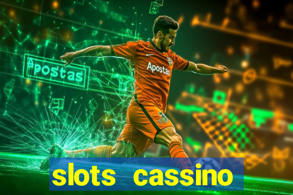 slots cassino pagando no cadastro