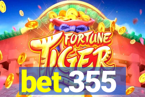 bet.355