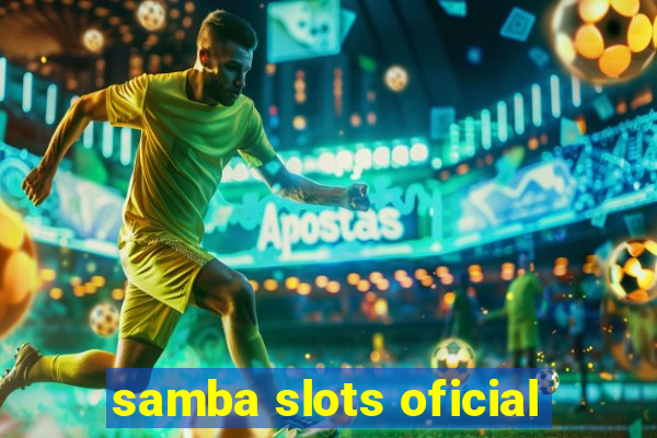 samba slots oficial