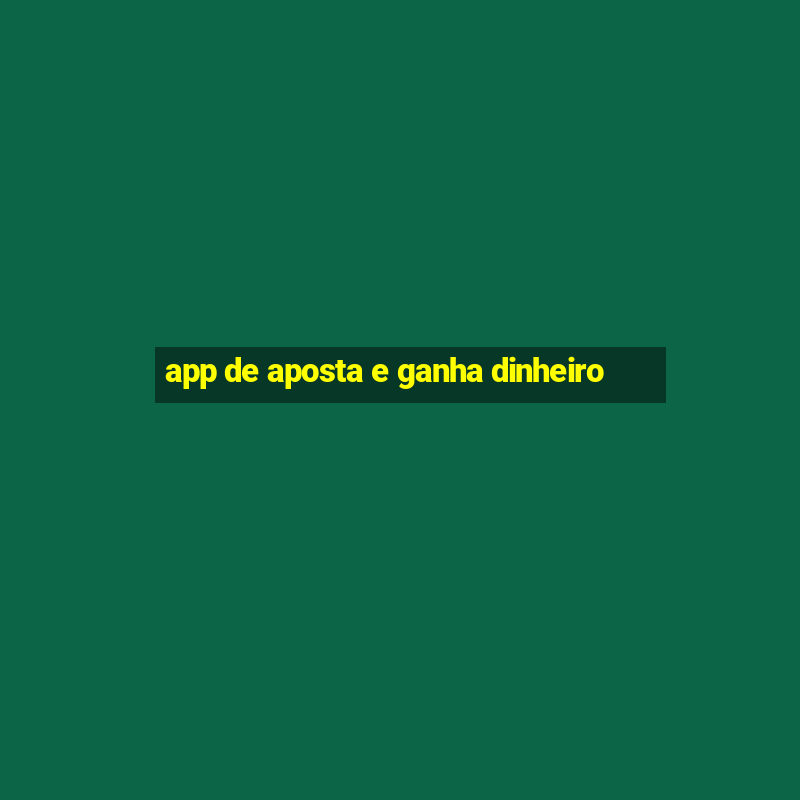 app de aposta e ganha dinheiro