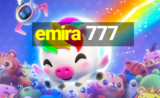 emira 777