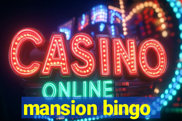 mansion bingo