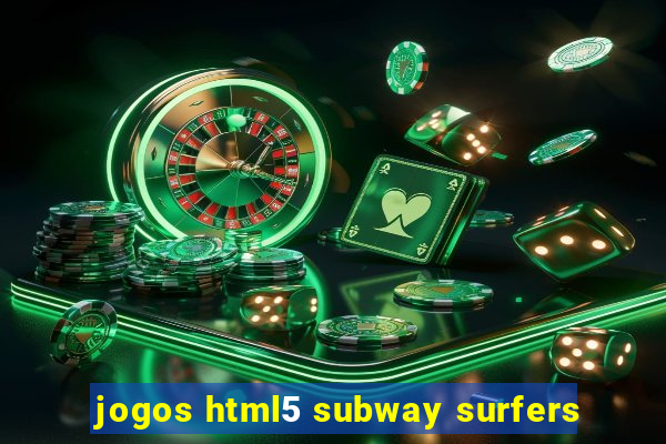 jogos html5 subway surfers