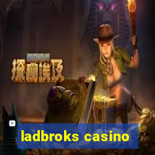 ladbroks casino