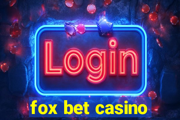 fox bet casino