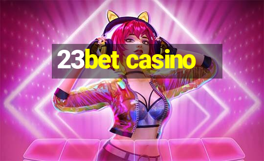 23bet casino