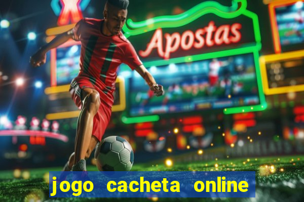 jogo cacheta online paga mesmo