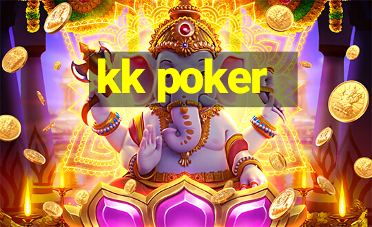 kk poker