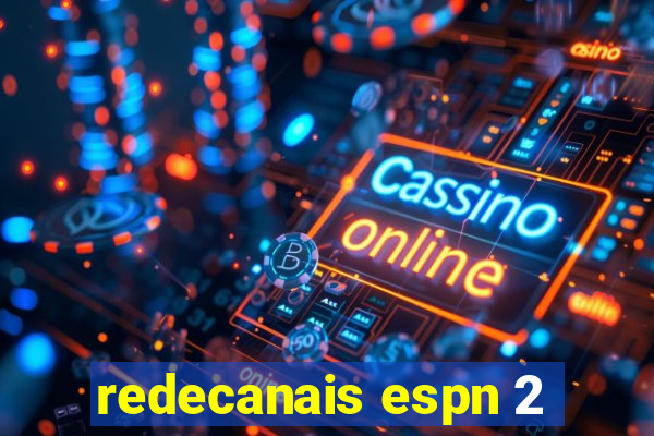 redecanais espn 2