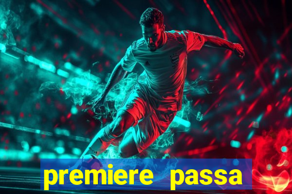 premiere passa todos os jogos