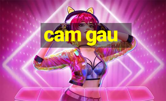 cam gau