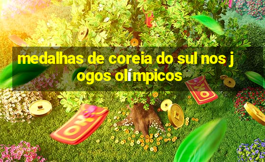 medalhas de coreia do sul nos jogos olímpicos