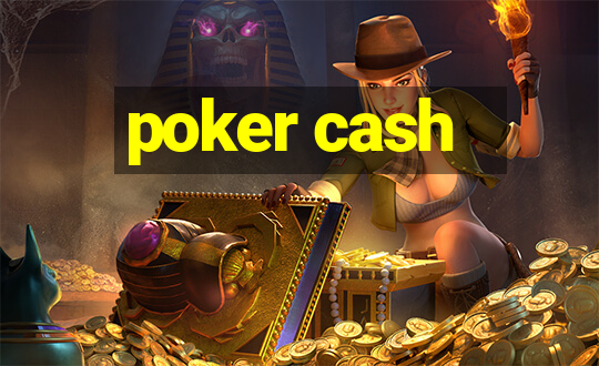 poker cash