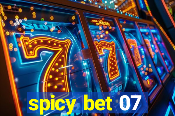 spicy bet 07