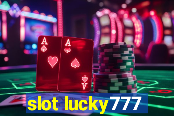 slot lucky777