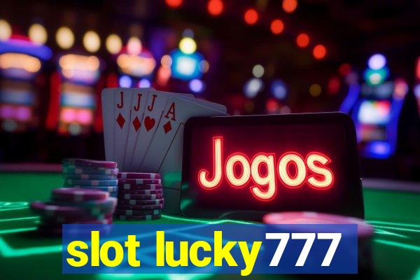 slot lucky777