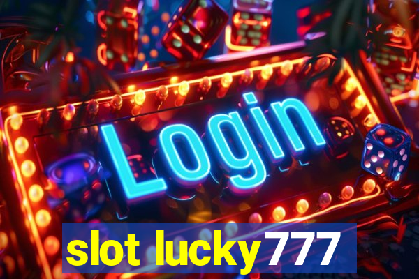 slot lucky777