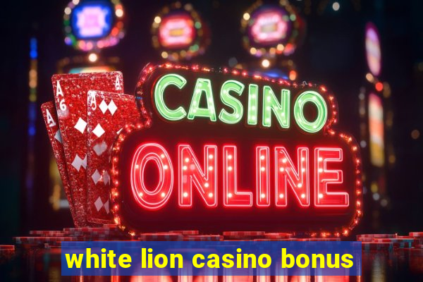 white lion casino bonus