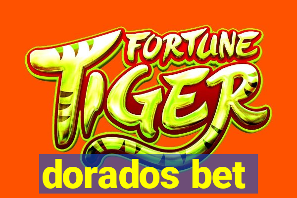 dorados bet