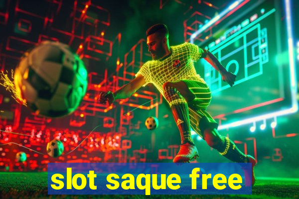 slot saque free