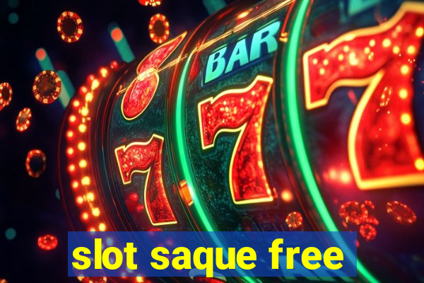 slot saque free