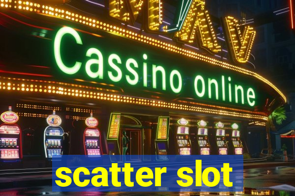 scatter slot