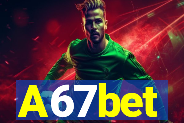 A67bet