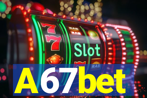 A67bet