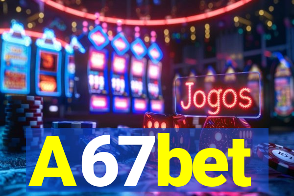 A67bet