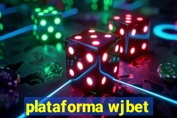 plataforma wjbet