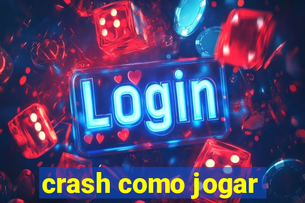 crash como jogar