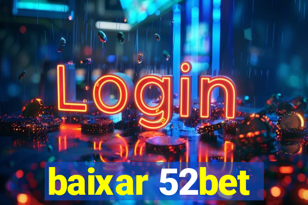 baixar 52bet