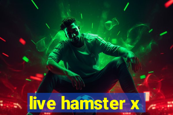 live hamster x