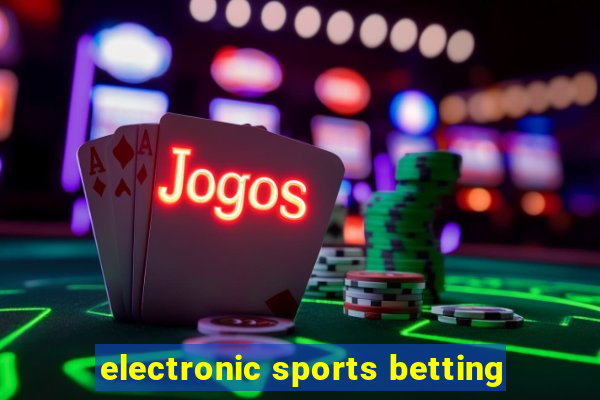 electronic sports betting