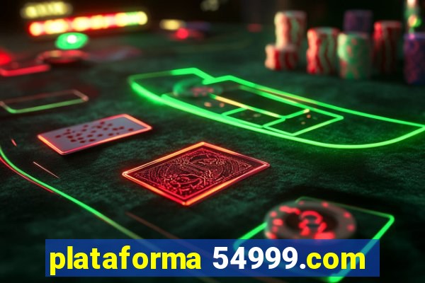 plataforma 54999.com