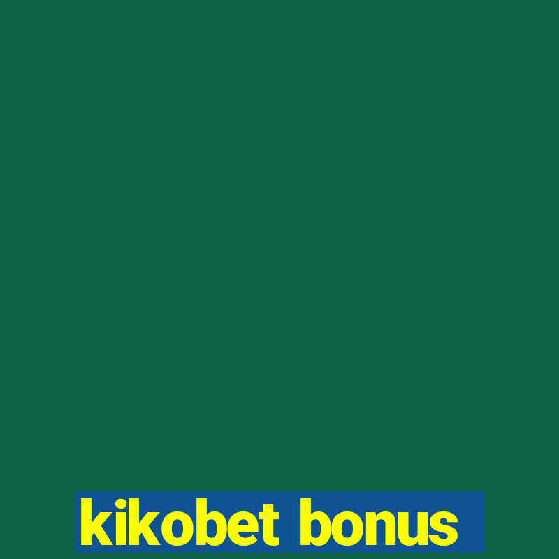 kikobet bonus