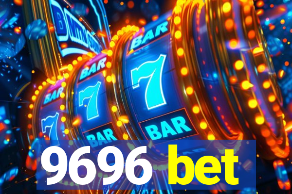 9696 bet