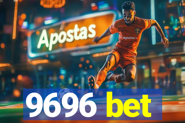 9696 bet