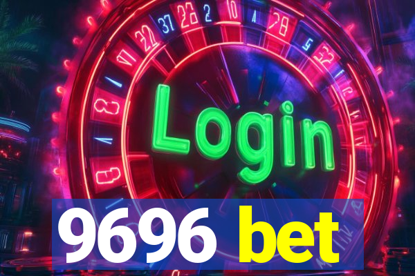 9696 bet