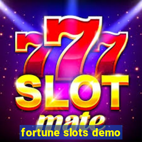 fortune slots demo