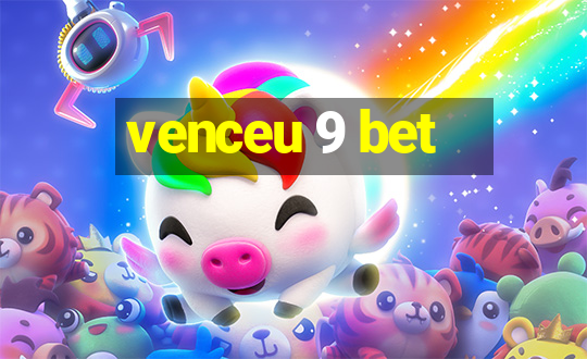 venceu 9 bet