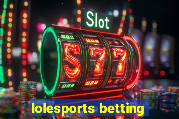 lolesports betting