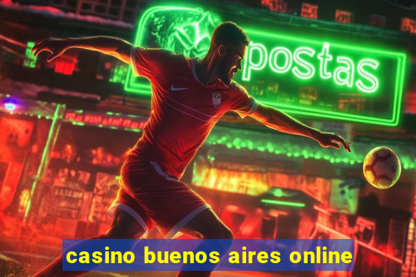 casino buenos aires online