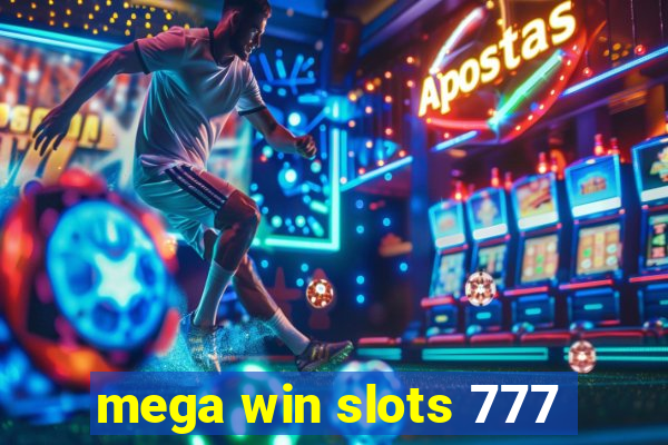 mega win slots 777