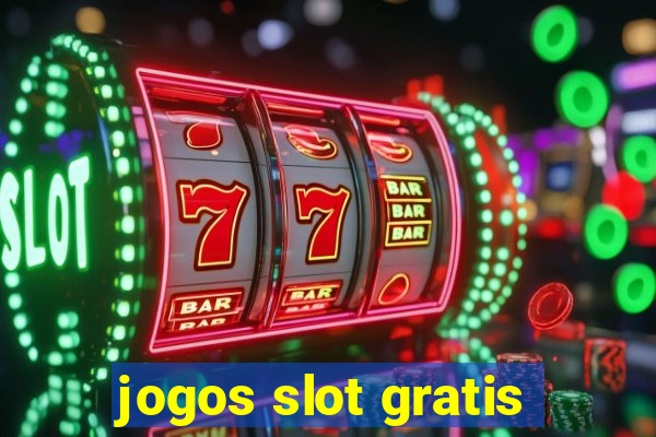 jogos slot gratis