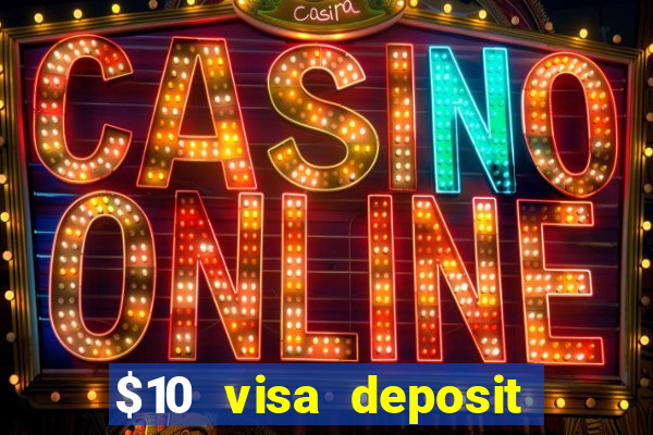 $10 visa deposit casinos australia