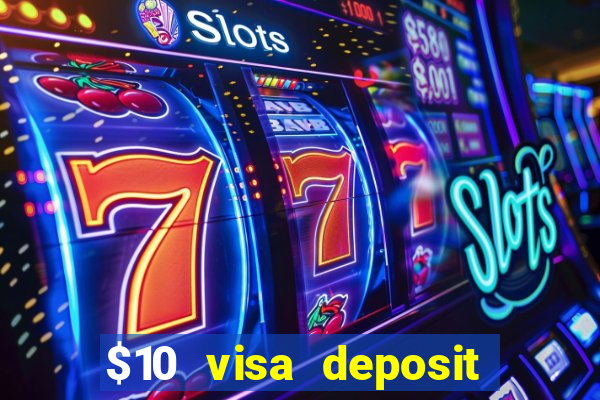 $10 visa deposit casinos australia