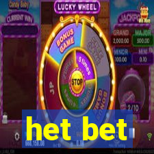 het bet